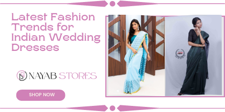 Latest Fashion Trends for Indian Wedding Dresses